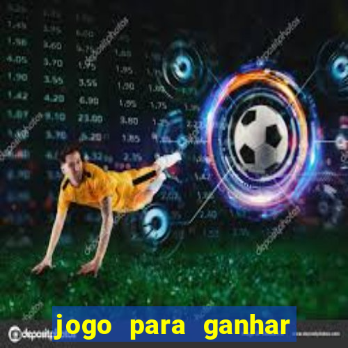 jogo para ganhar dinheiro tigre