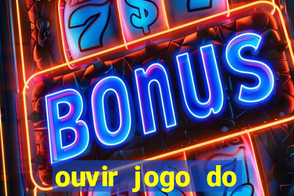 ouvir jogo do vasco ao vivo