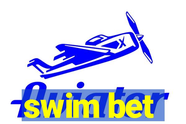 swim bet