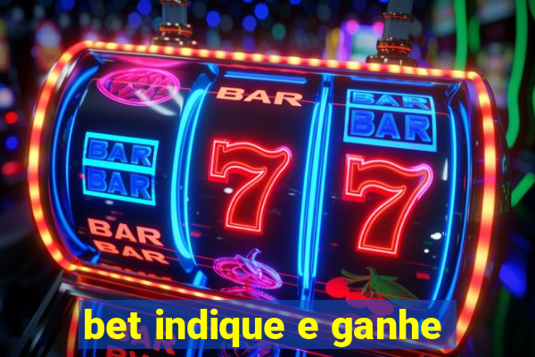 bet indique e ganhe