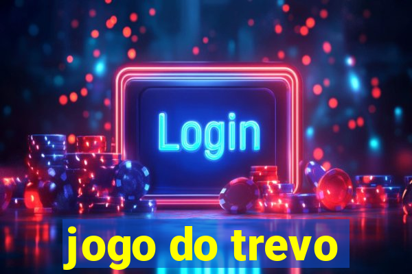 jogo do trevo