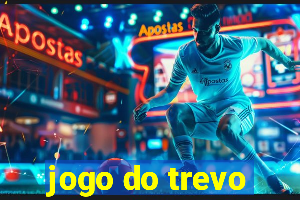 jogo do trevo