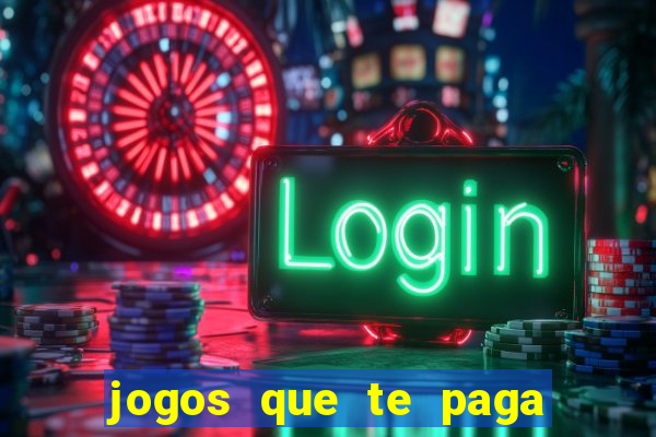 jogos que te paga para jogar