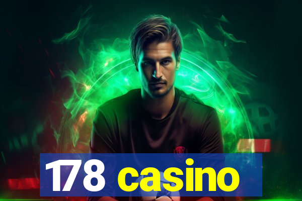 178 casino