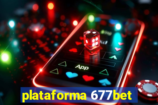 plataforma 677bet