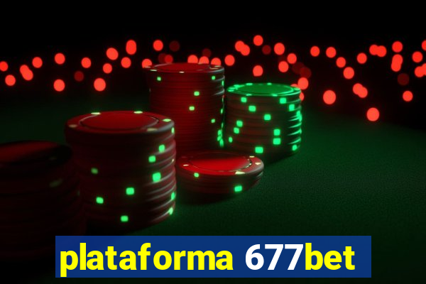 plataforma 677bet