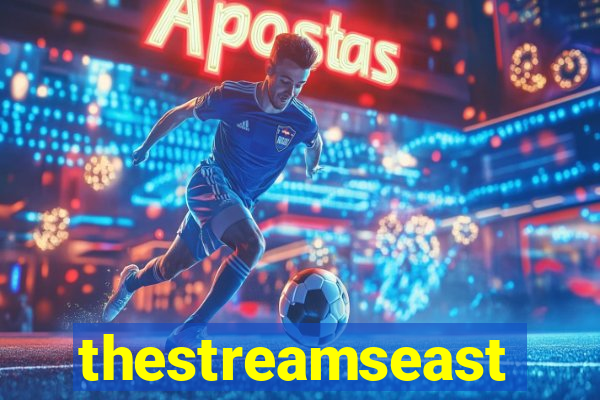 thestreamseast