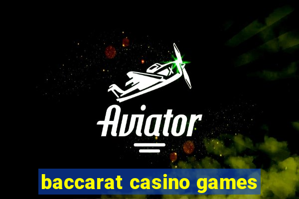 baccarat casino games