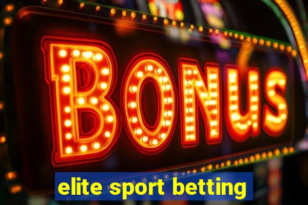 elite sport betting