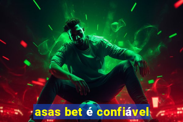 asas bet é confiável