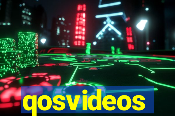 qosvideos