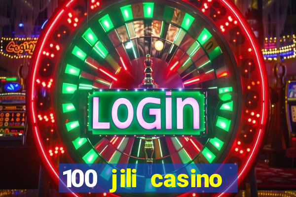 100 jili casino login philippines