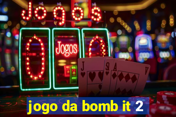 jogo da bomb it 2