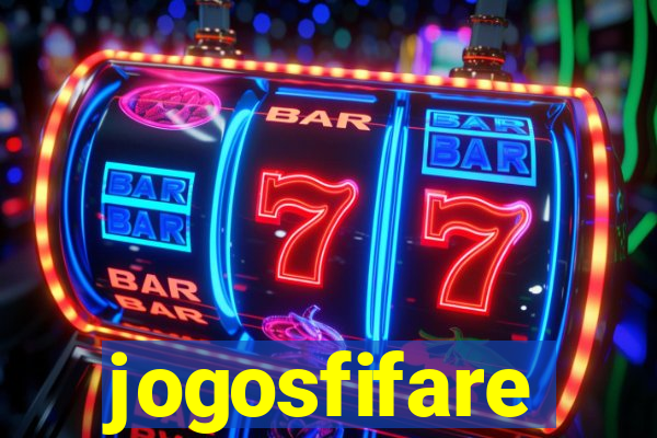 jogosfifare