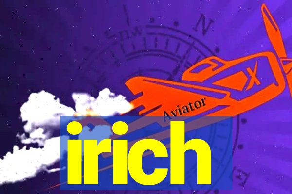 irich