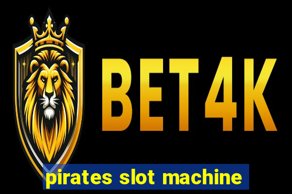 pirates slot machine