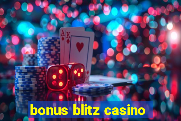 bonus blitz casino