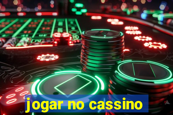 jogar no cassino