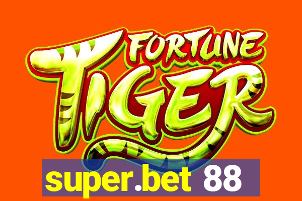 super.bet 88