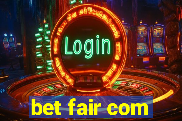 bet fair com