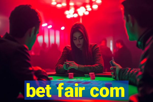 bet fair com