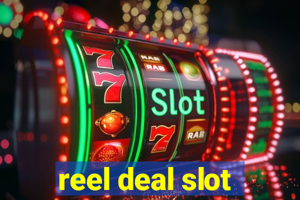 reel deal slot