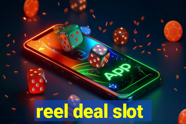 reel deal slot