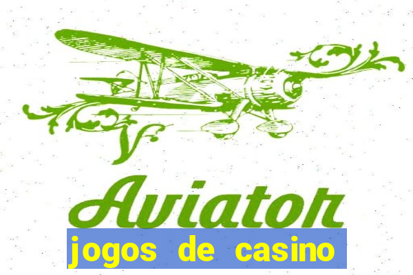 jogos de casino gratis 2022