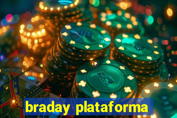 braday plataforma