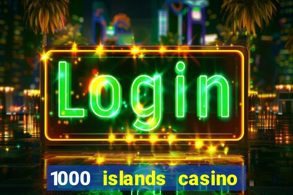 1000 islands casino restaurant menu