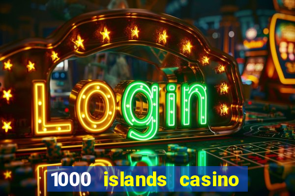 1000 islands casino restaurant menu