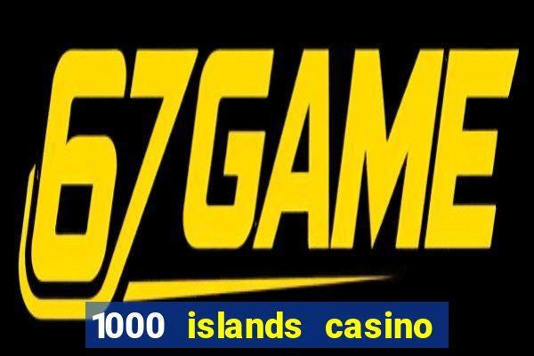 1000 islands casino restaurant menu