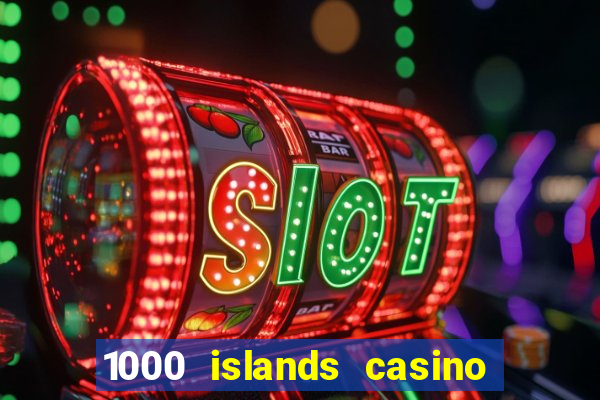 1000 islands casino restaurant menu