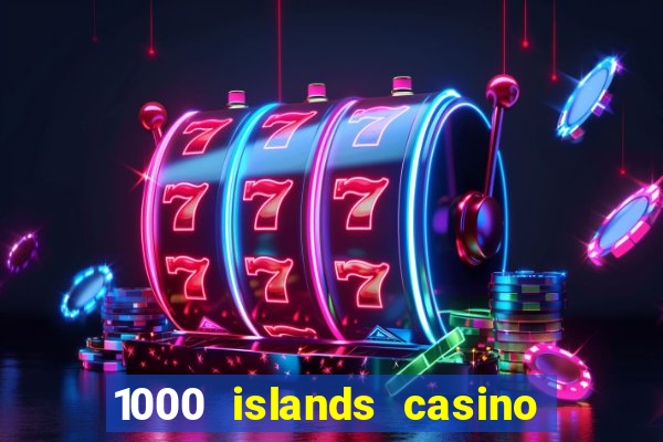 1000 islands casino restaurant menu