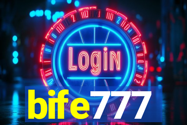 bife777