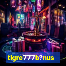 tigre777b?nus