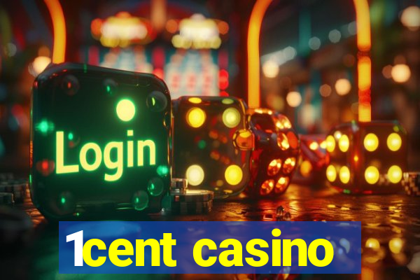 1cent casino