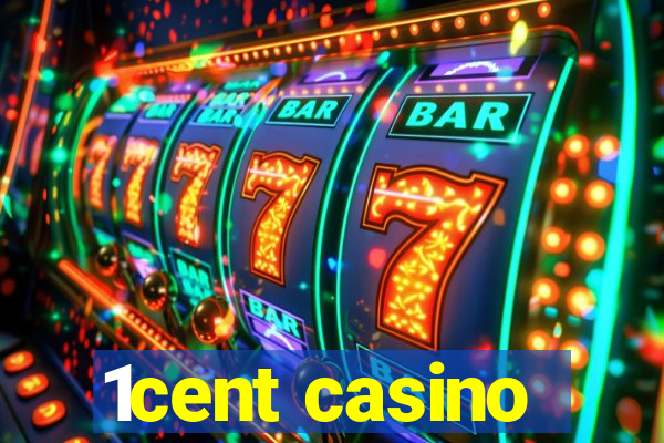 1cent casino