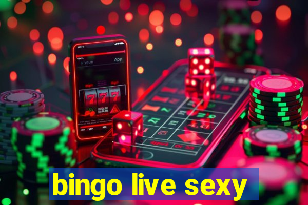 bingo live sexy