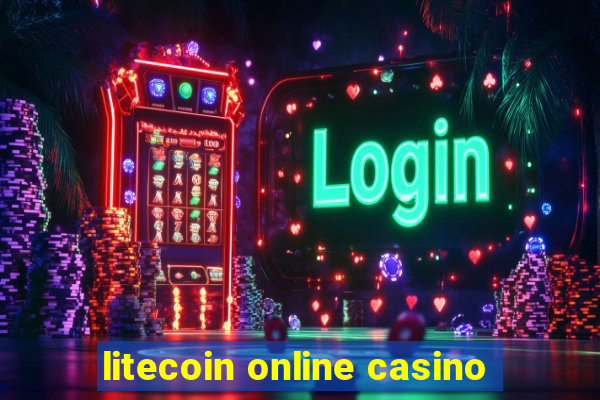 litecoin online casino