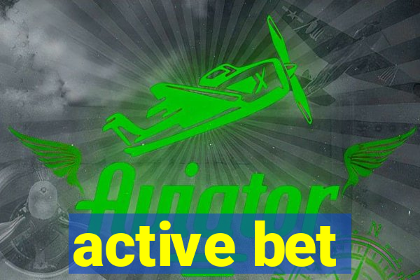 active bet