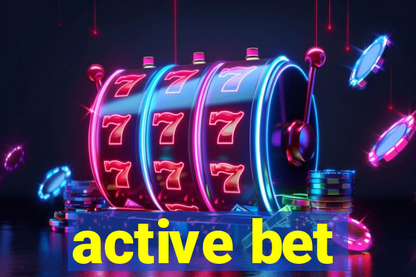 active bet