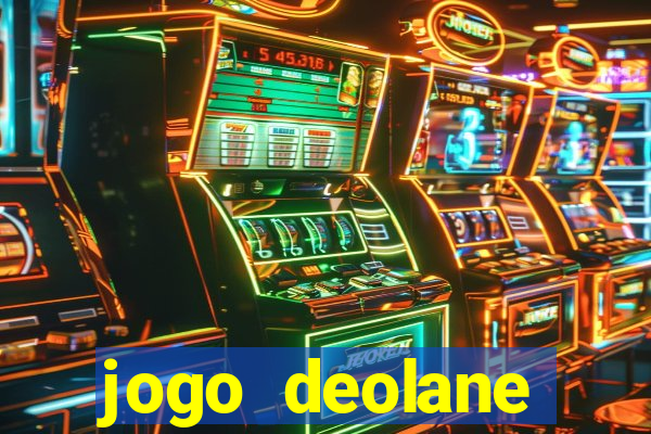 jogo deolane esporte da sorte