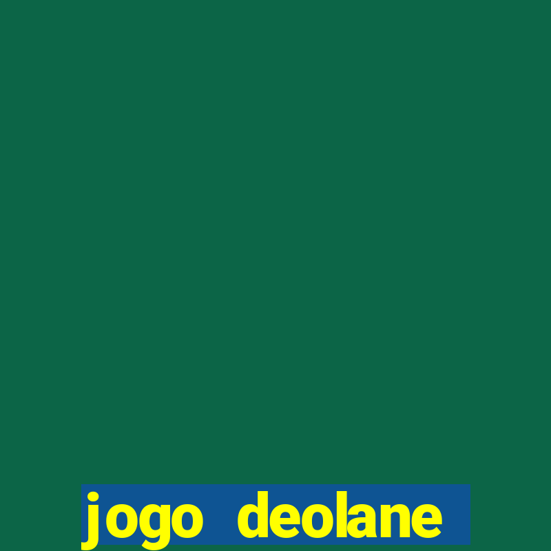 jogo deolane esporte da sorte