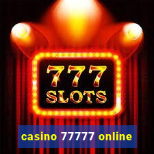 casino 77777 online