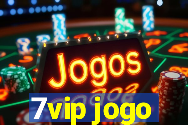 7vip jogo