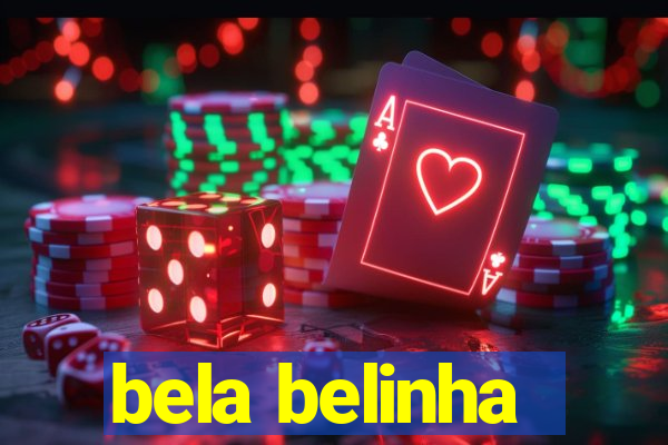 bela belinha