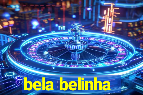 bela belinha