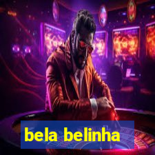 bela belinha