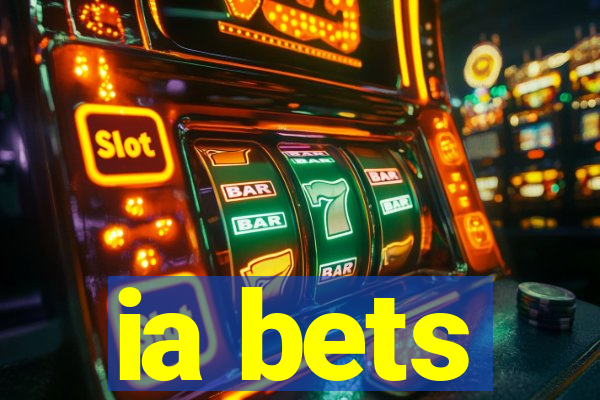 ia bets